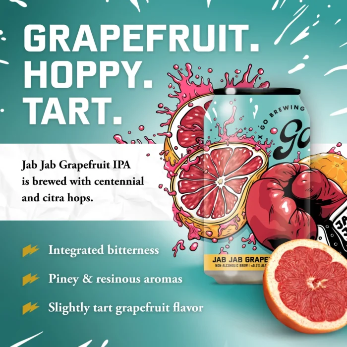 Vibrant ad for Go Brewing Jab Jab Grapefruit IPA, featuring notes of bitterness, piney aromas, and tart grapefruit flavor, brewed with Centennial and Citra hops.