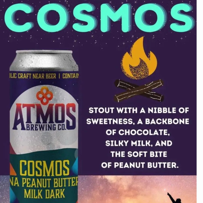 Atmos Brewing Co. Cosmos NA Peanut Butter Milk Dark Stout: a rich blend of chocolate, silky milk, and peanut butter sweetness with campfire vibes.